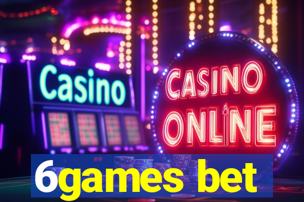 6games bet
